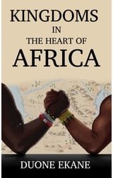 Kingdoms in the Heart of Africa
