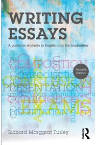 Writing Essays: A guide for students in English and the humanities A guide for students in English and the humanities