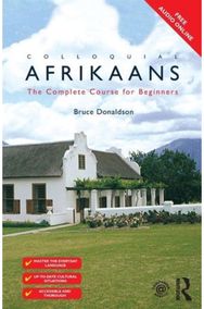 Colloquial Afrikaans: The Complete Course for Beginners The Complete Course for Beginners