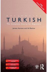 Colloquial Turkish: The Complete Course for Beginners The Complete Course for Beginners