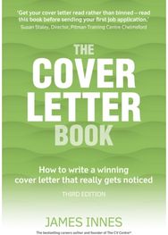 Cover Letter Book, The: How to write a winning cover letter that really gets noticed winning cover letter that really gets noticed