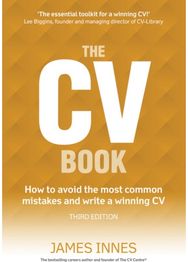 CV Book, The: How to avoid the most common mistakes and write a winning CV How to avoid the most common mistakes and write a winning CV