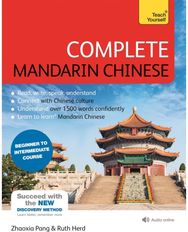 Complete Mandarin Chinese (Learn Mandarin Chinese with Teach Yourself): Beginner to Intermediate Course: (Book and audio support) Intermediate Course: (Book and audio support)