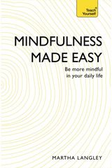 Mindfulness Made Be more mindful in