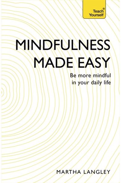 Mindfulness Made Be more mindful in