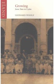 Growing: Seven Years in Ceylon Seven Years in Ceylon