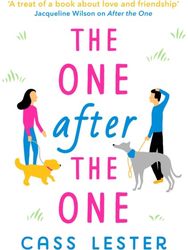 One After the One: A gorgeously heartwarming and funny romance A gorgeously heartwarming and funny romance