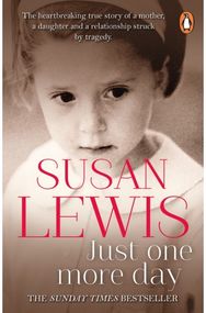 Just One More Day: A Memoir A Memoir