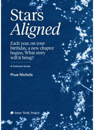 Stars Aligned: Each year, on your birthday, a new chapter begins. What story will it bring? A celestial guide birthday, a new chapter begins. What story will it bring? A celestial guide