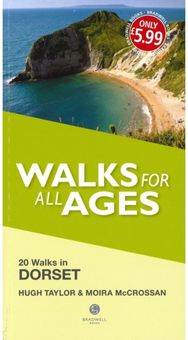 Walks for All Ages Dorset: 20 Short Walks for All Ages 20 Short Walks for All Ages