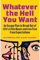 Whatever the Hell You Want An Escape Plan to