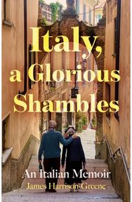 Italy, a Glorious Shambles