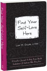 Find Your Self-Love Here A Creative Journal