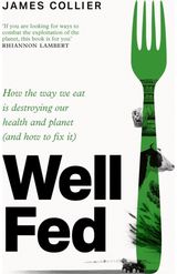 Well Fed How modern diets are