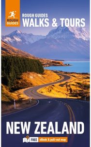 Rough Guides Walks and Tours New Zealand: Top 18 Itineraries for Your Trip: Travel Guide with eBook