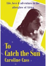 To Catch the Sun