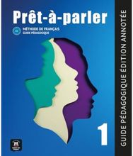 Pret-a-parler 1 - Guide pedagogique - Edition annotee (A1)