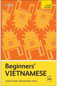 Beginners Vietnamese: Learn faster. Remember more. Learn faster. Remember more.