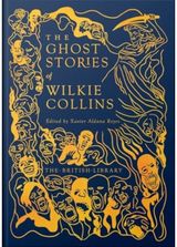 Ghost Stories of Wilkie Collins