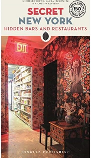 Secret New York - A guide to the