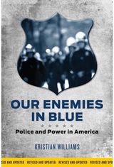 Our Enemies in Blue Police and Power in