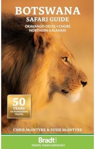Botswana Safari Guide: Okavango Delta. Chobe. Northern Kalahari Okavango Delta. Chobe. Northern Kalahari