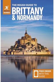 Rough Guide to Brittany and Normandy: Travel Guide with eBook