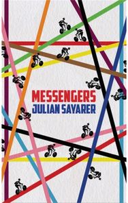 Messengers: City Tales from a London Bicycle Courier City Tales from a London Bicycle Courier