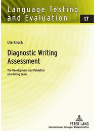 Diagnostic Writing Assessment: The Development and Validation of a Rating Scale The Development and Validation of a Rating Scale