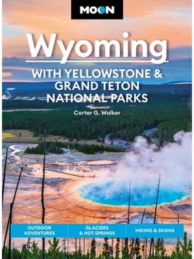 Moon Wyoming: With Outdoor Adventures,