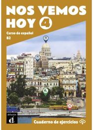 Nos vemos hoy 4 - Cuaderno de ejercicios + audio MP3. B2