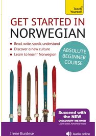 Get Started in Norwegian Absolute Beginner Course: (Book and audio support) (Book and audio support)