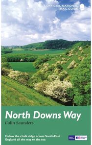 North Downs Way: National Trail Guide National Trail Guide