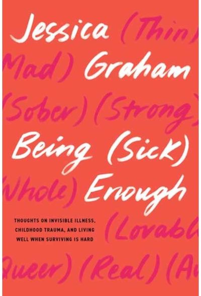Being (Sick) Enough Thoughts on