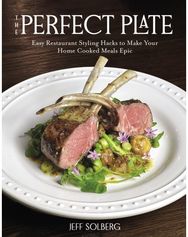 Perfect Plate: Easy Restaurant Styling Hacks to Make Your Home-Cooked Meals Epic Easy Restaurant Styling Hacks to Make Your Home-Cooked Meals Epic