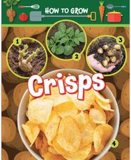How to Grow Crisps