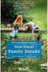 Slow Travel Family Breaks Perfect escapes in Britain's special places