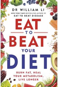 Eat to Beat Your Diet Burn fat, heal your metabolism, live longer