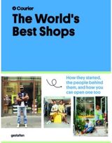 Worlds Best Shops How They Started,