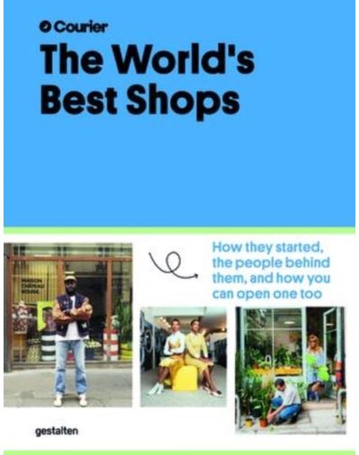 Worlds Best Shops How They Started,