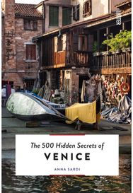 500 Hidden Secrets of Venice