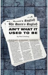 Queen's English Ain't What It Used to Be