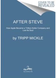 After Steve How Apple Became a