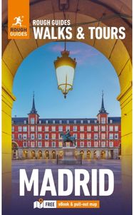 Rough Guides Walks and Tours Madrid: Top 15 Itineraries for Your Trip: Travel Guide with eBook