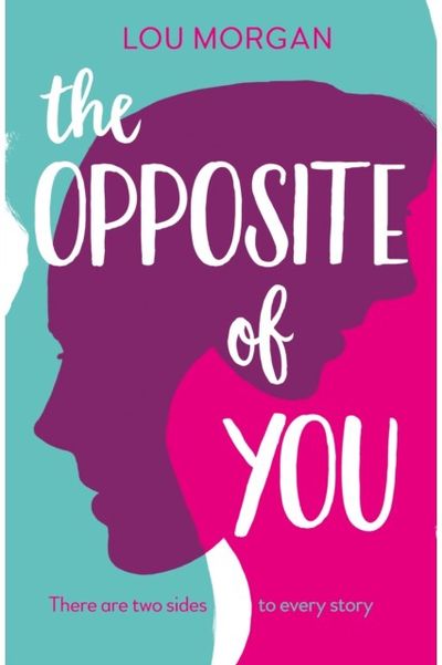 The Opposite of You