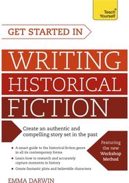 Get Started in Writing Historical Fiction