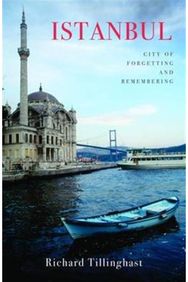 Istanbul: City of Forgetting and Remembering City of Forgetting and Remembering