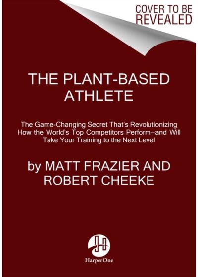 Plant-Based Athlete A Game-Changing