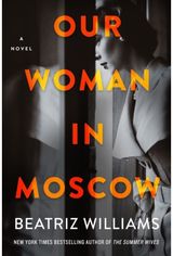 Our Woman in Moscow A Novel