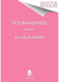 Its in His Kiss: Bridgerton Bridgerton